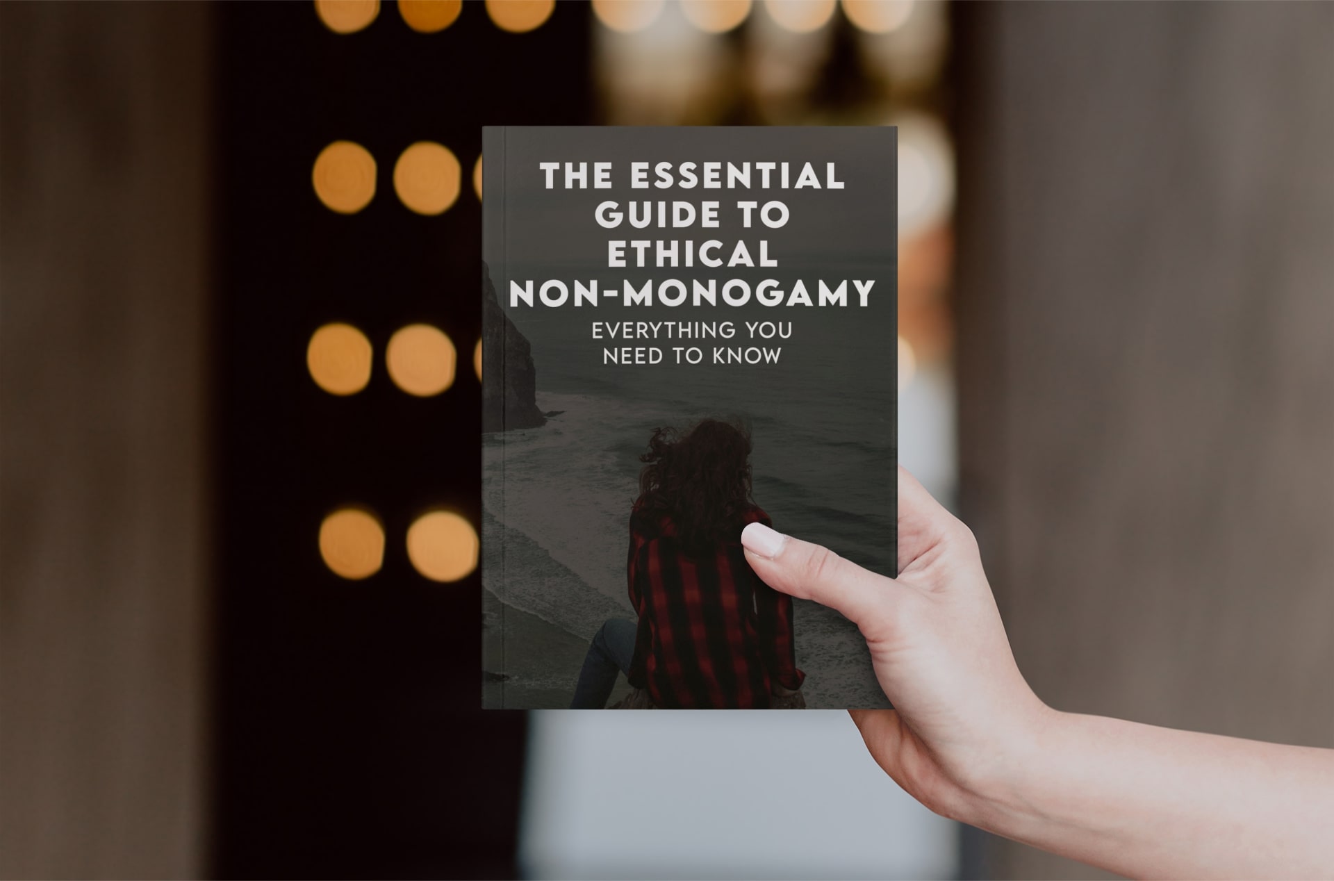 The Essential Guide to Ethical Non Monogamy Photo The Essential Guide to Ethical Non Monogamy Photo