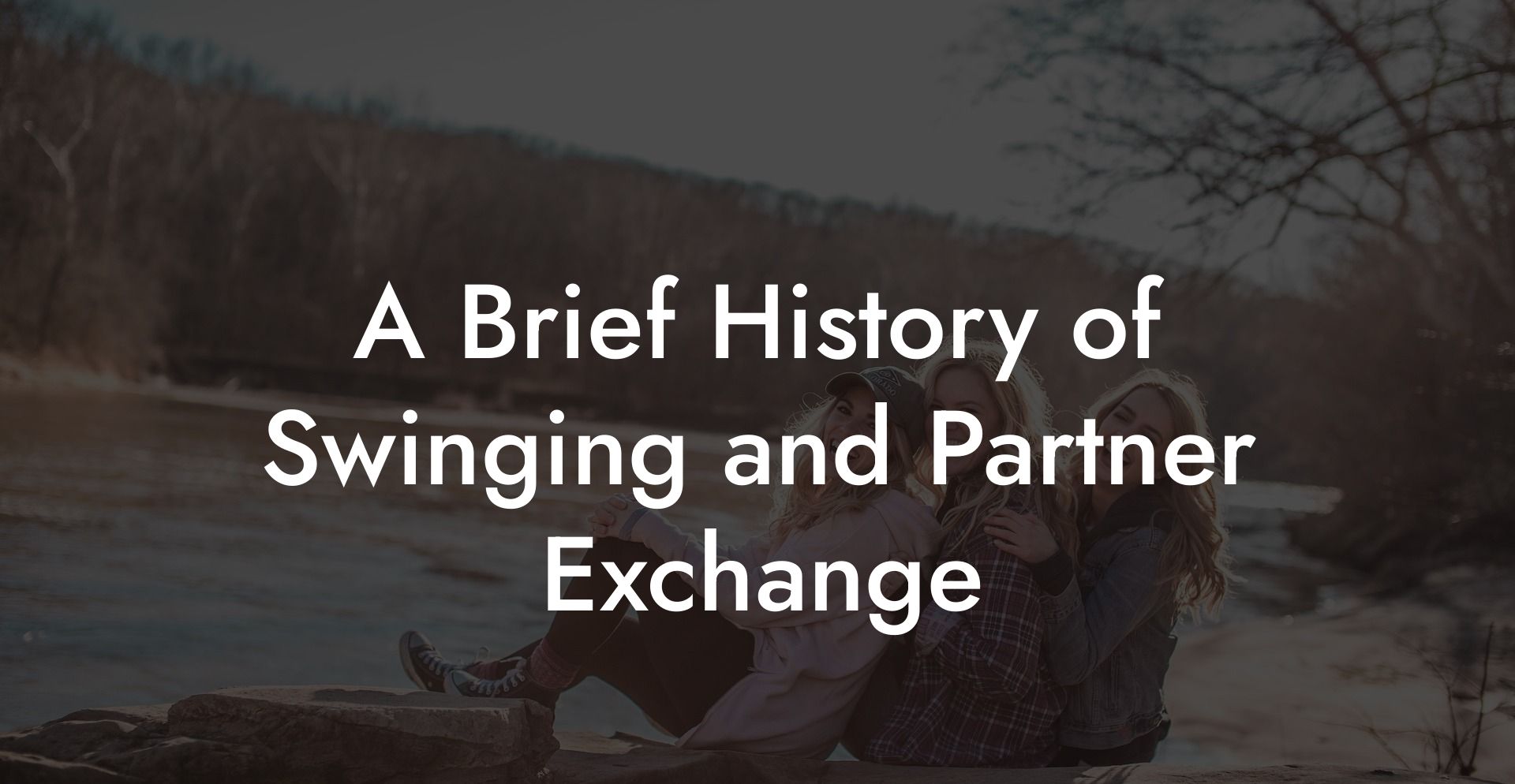 A Brief History of Swinging and Partner Exchange