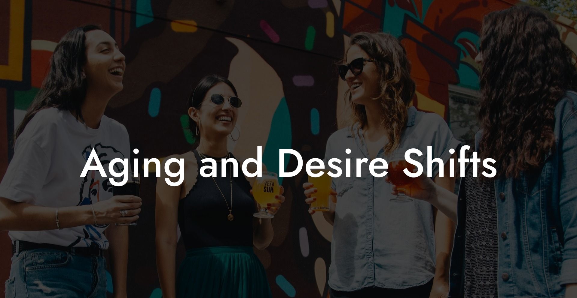 Aging and Desire Shifts