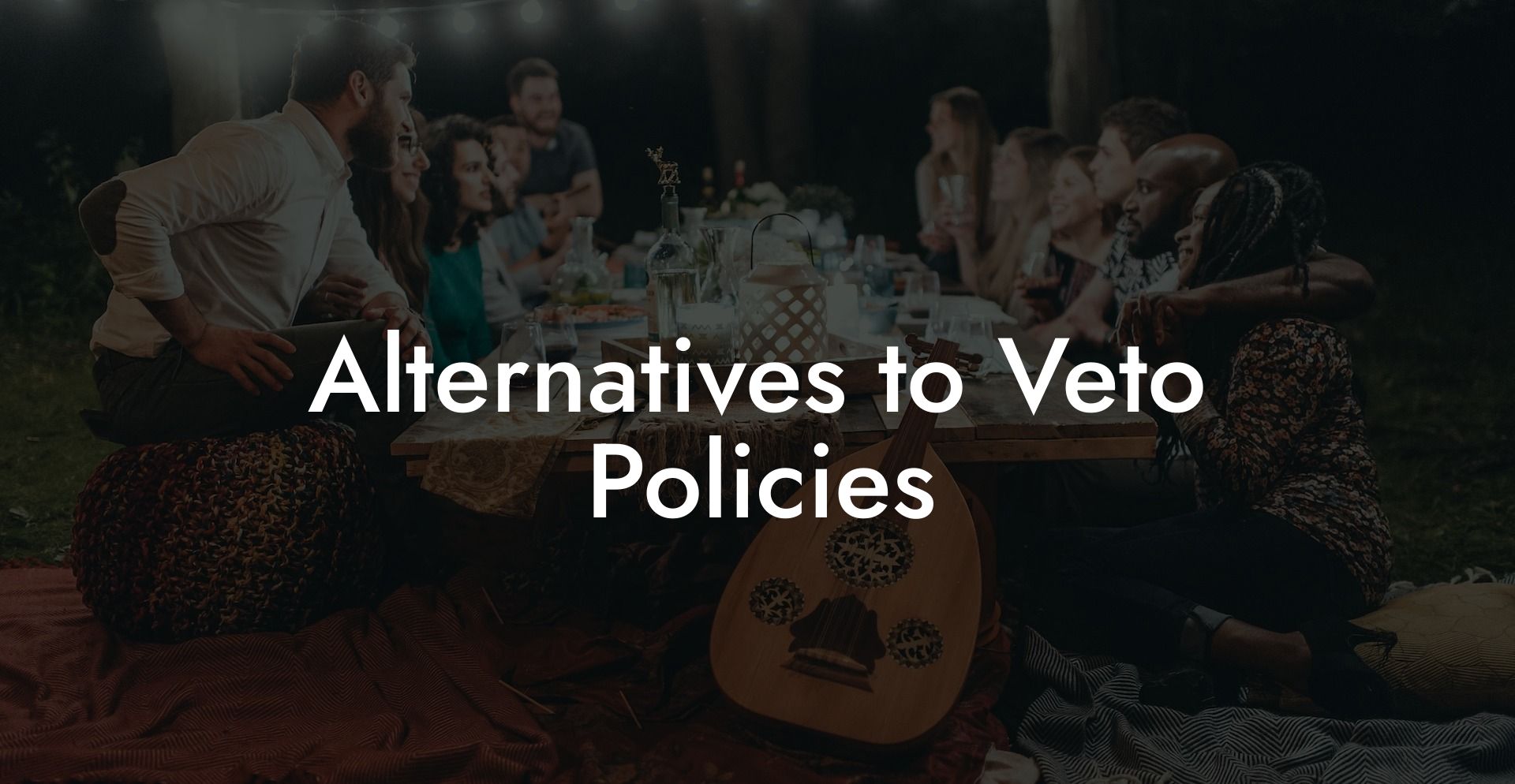 Alternatives to Veto Policies