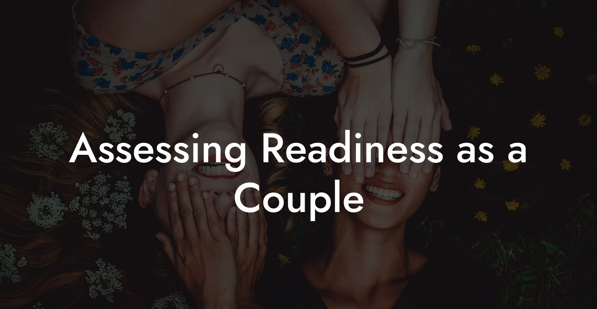 Assessing Readiness as a Couple
