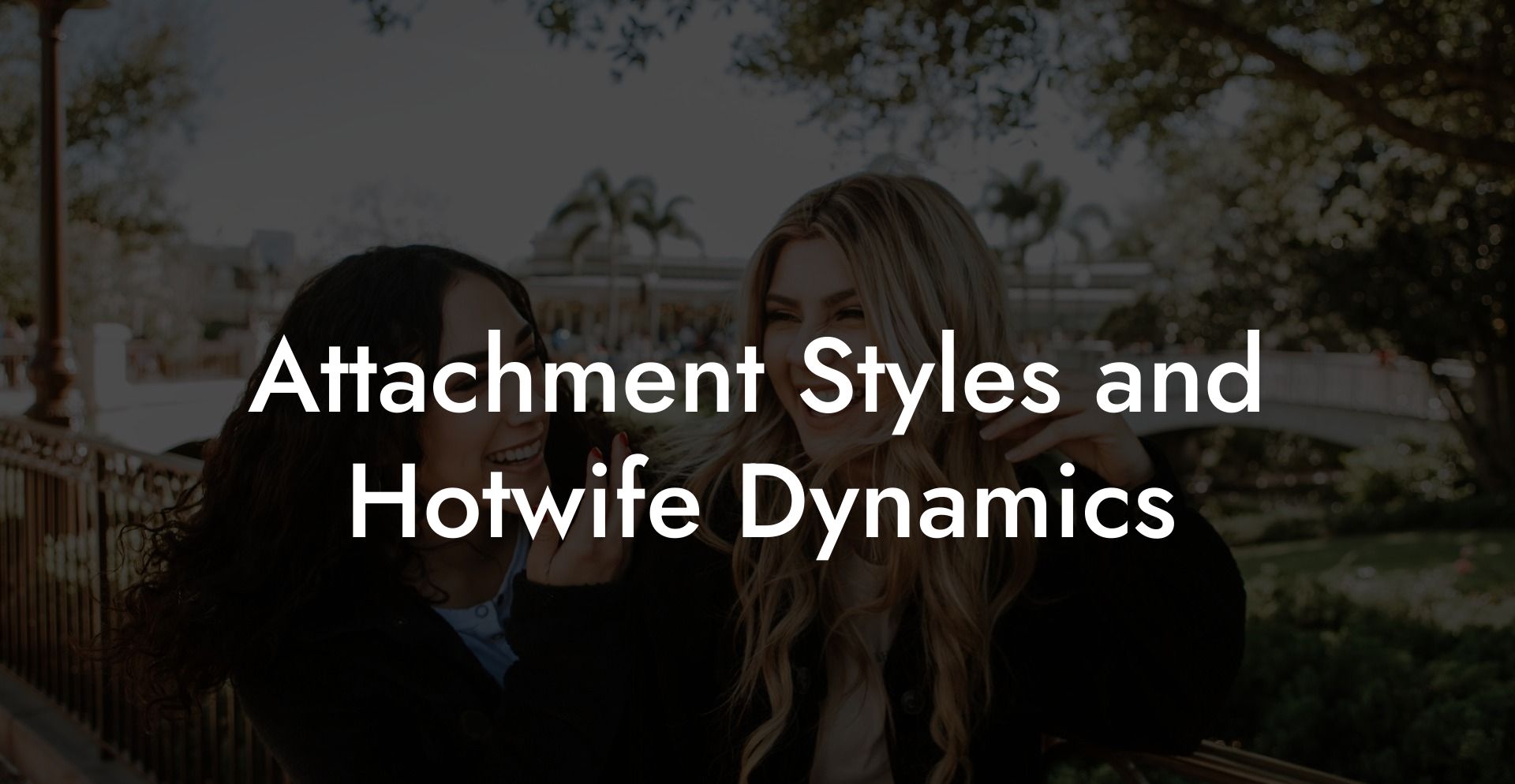 Attachment Styles and Hotwife Dynamics