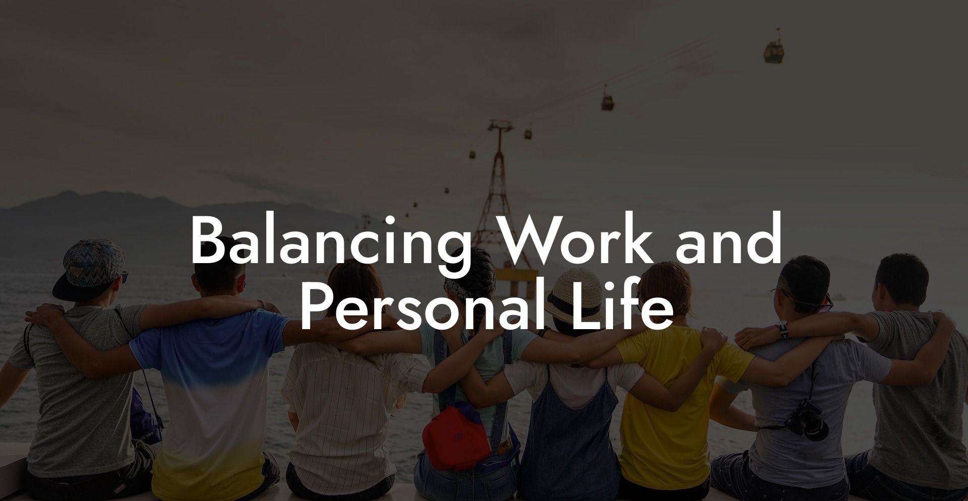 Balancing Work and Personal Life