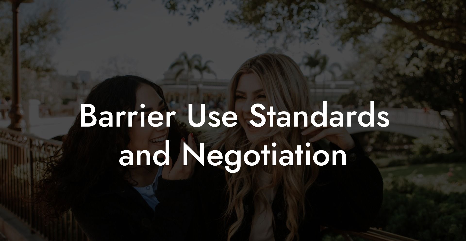 Barrier Use Standards and Negotiation