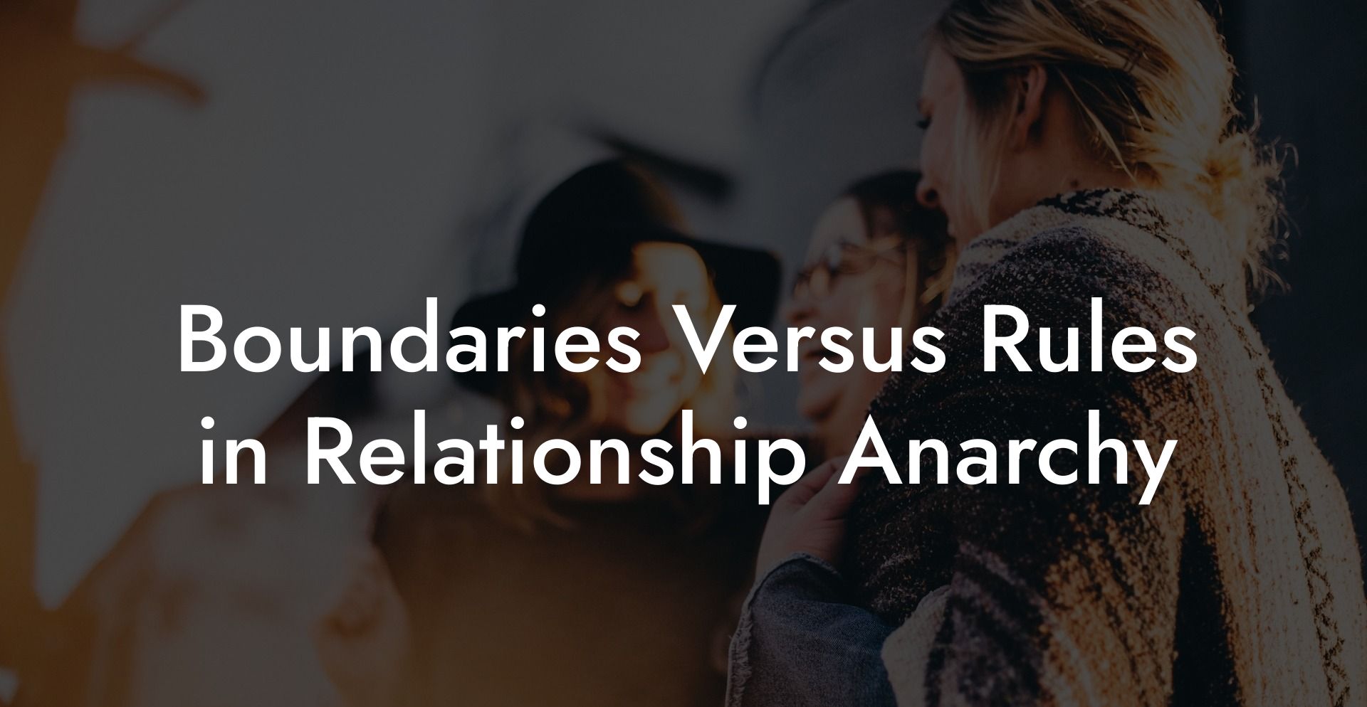 Boundaries Versus Rules in Relationship Anarchy