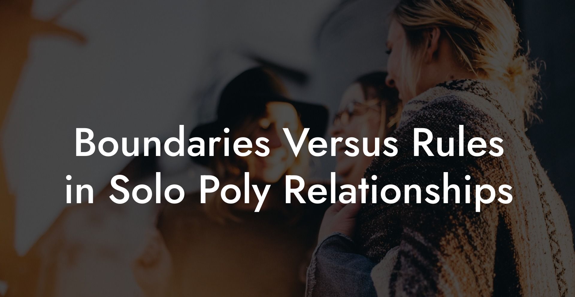 Boundaries Versus Rules in Solo Poly Relationships