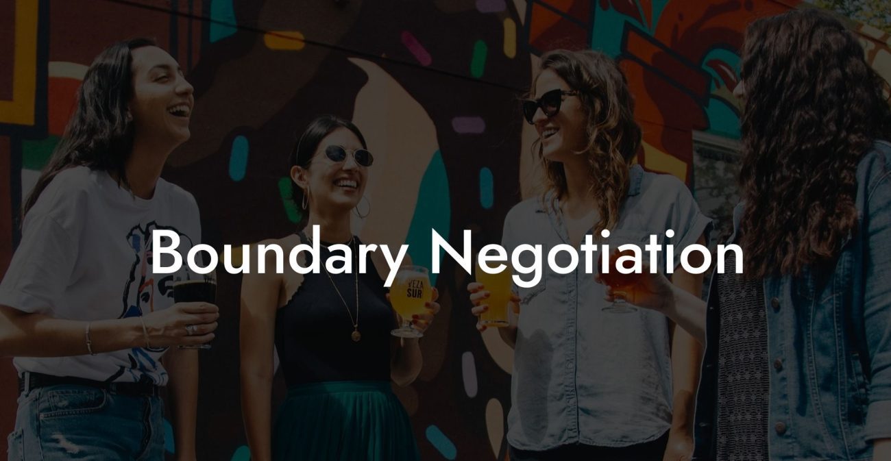 Boundary Negotiation