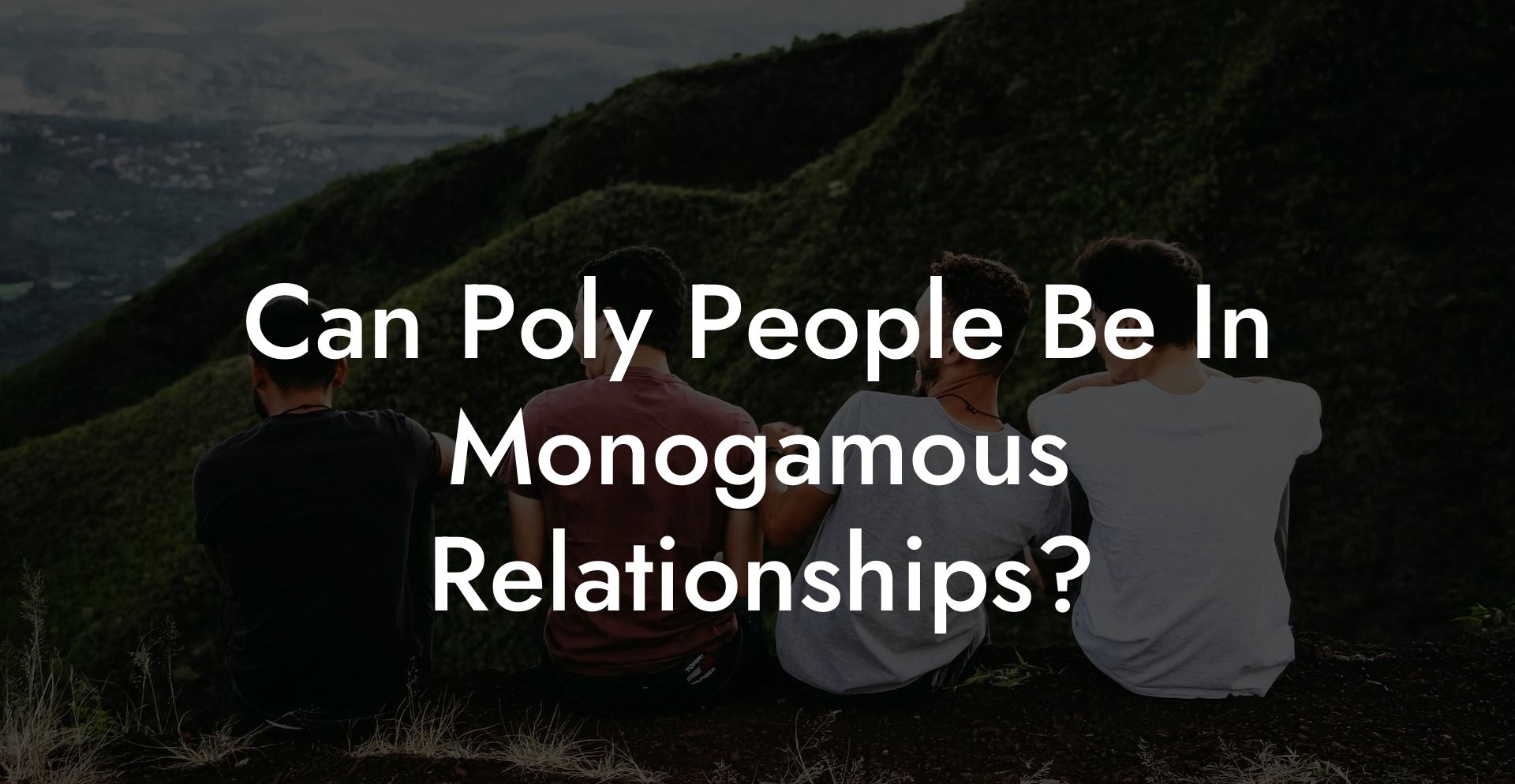 Can Poly People Be In Monogamous Relationships?