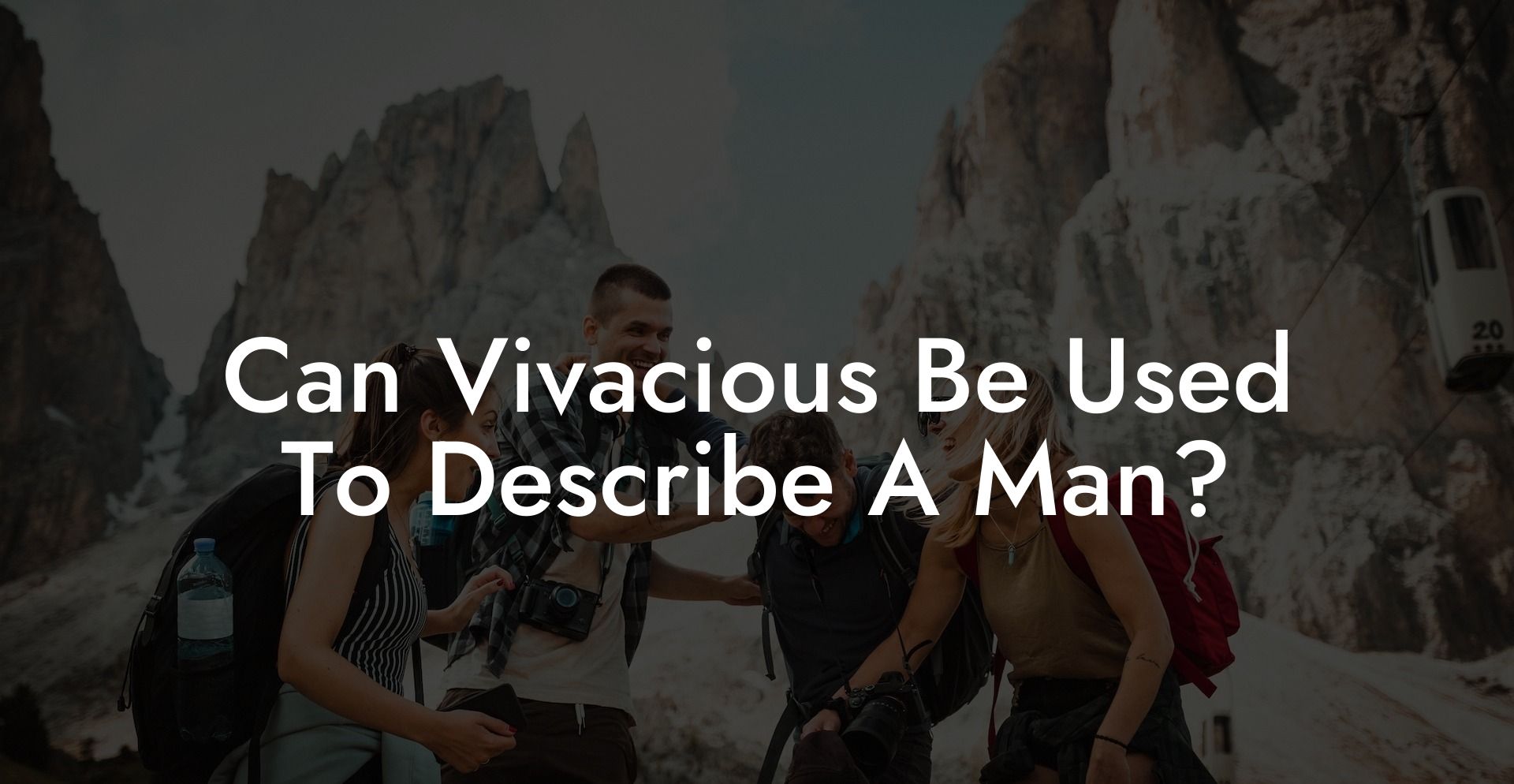 Can Vivacious Be Used To Describe A Man?
