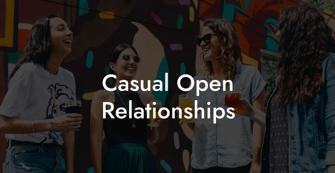 Casual Open Relationships