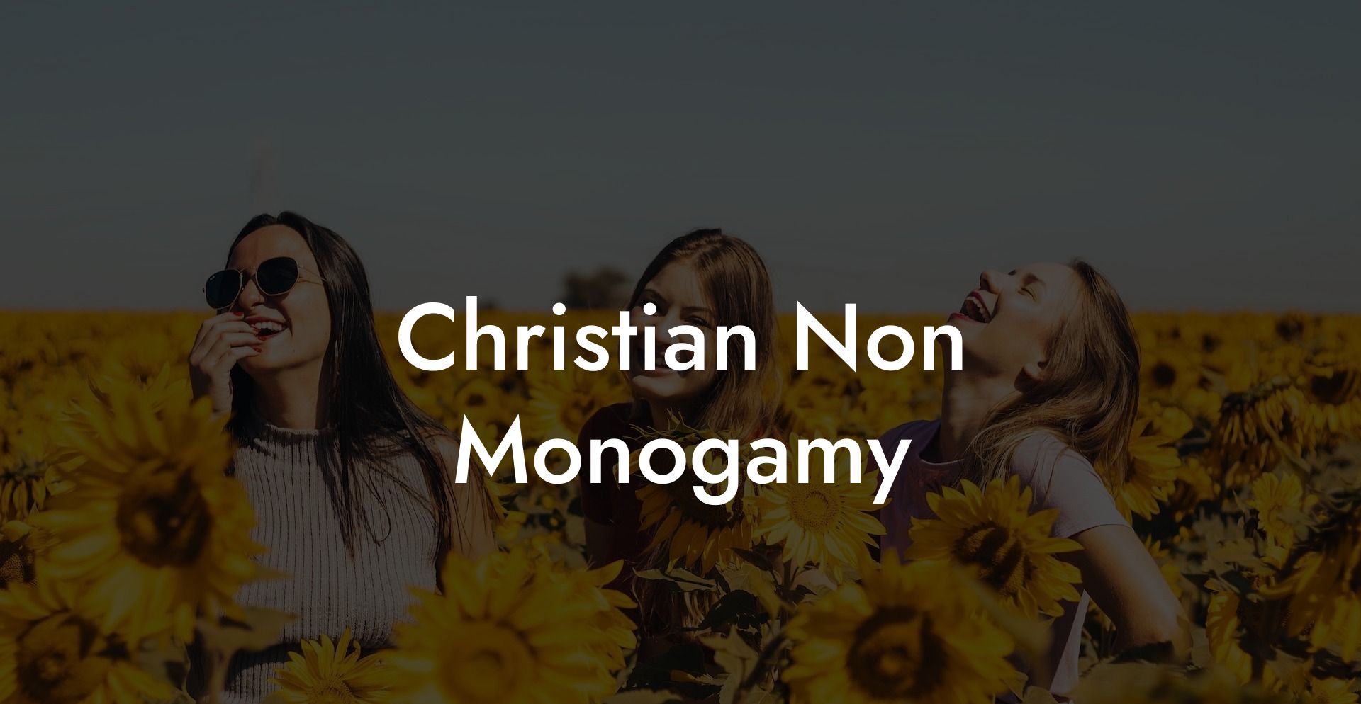 Christian Non Monogamy