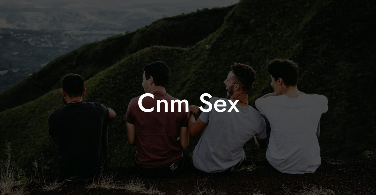 Cnm Sex