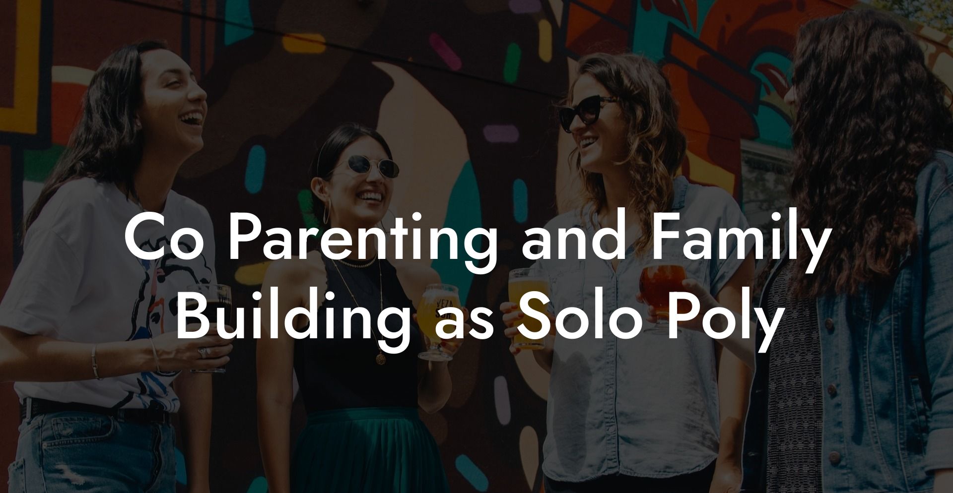Co Parenting and Family Building as Solo Poly