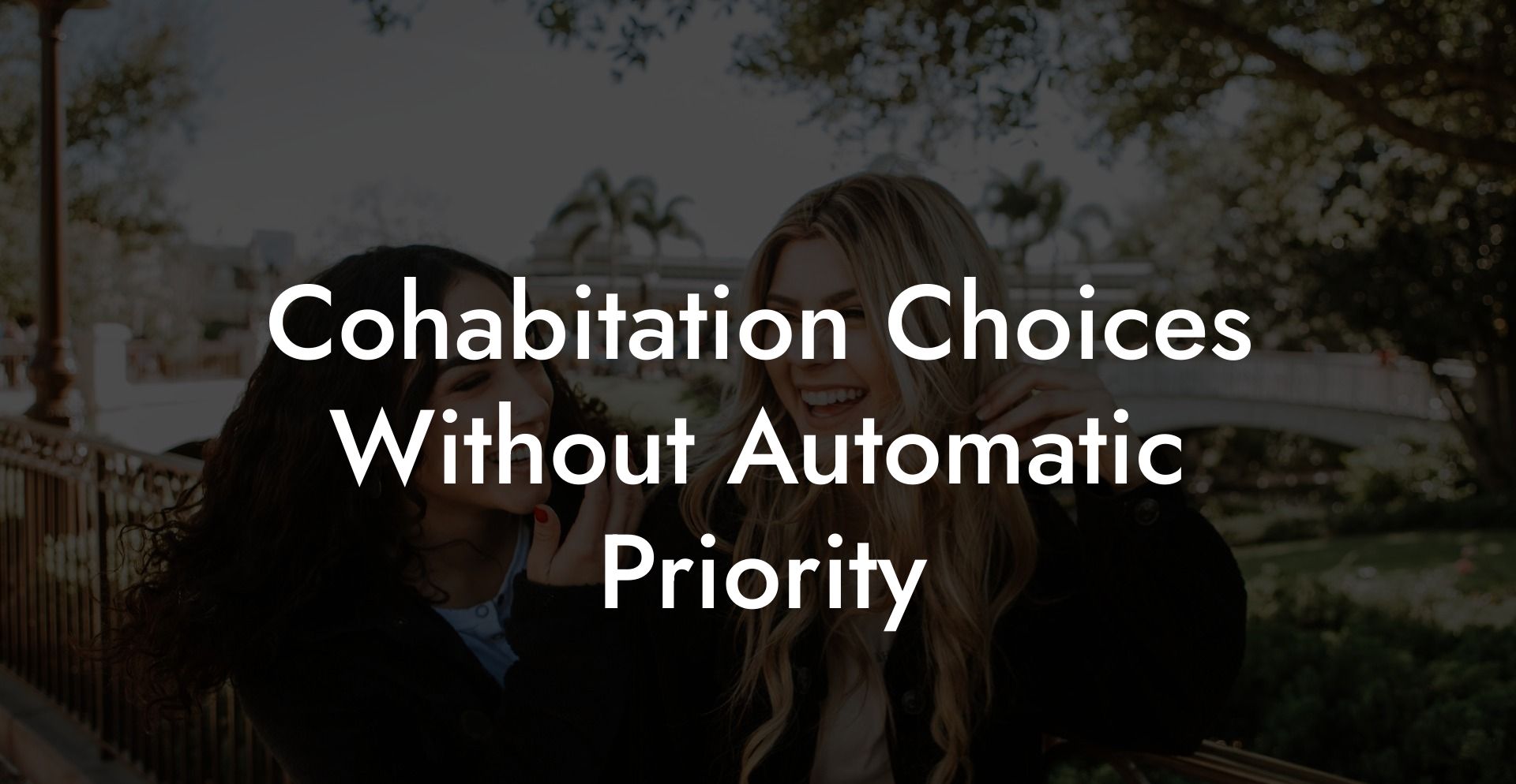 Cohabitation Choices Without Automatic Priority