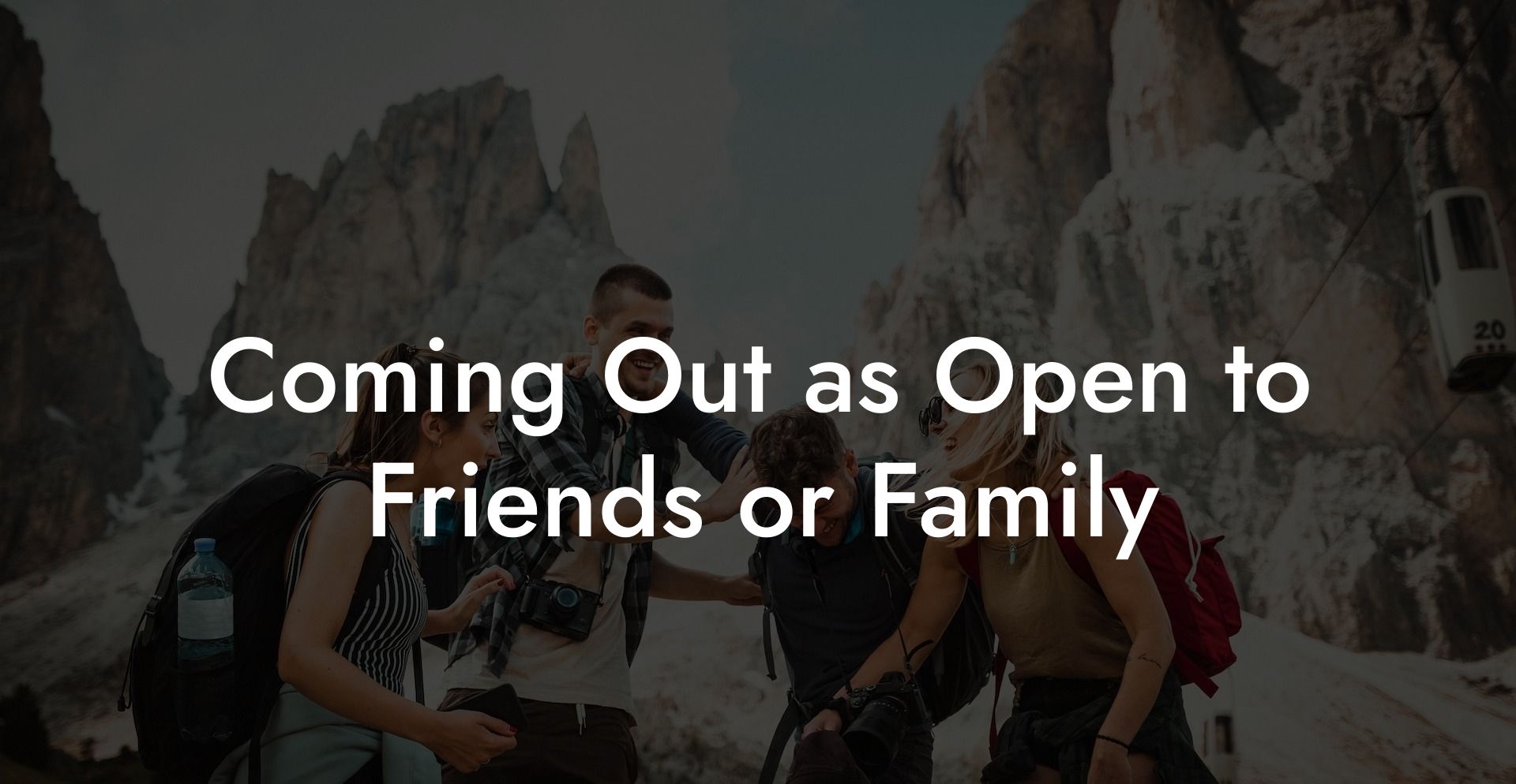 Coming Out as Open to Friends or Family