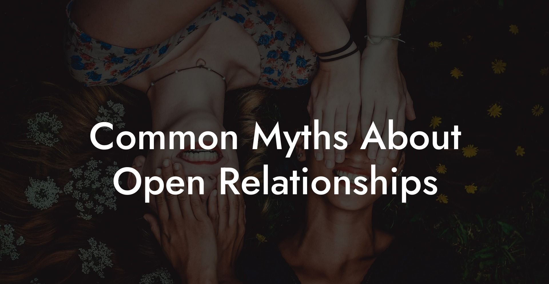 Common Myths About Open Relationships