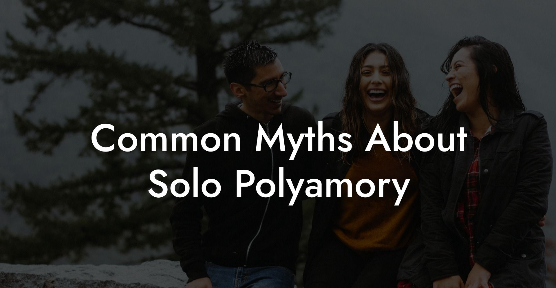 Common Myths About Solo Polyamory