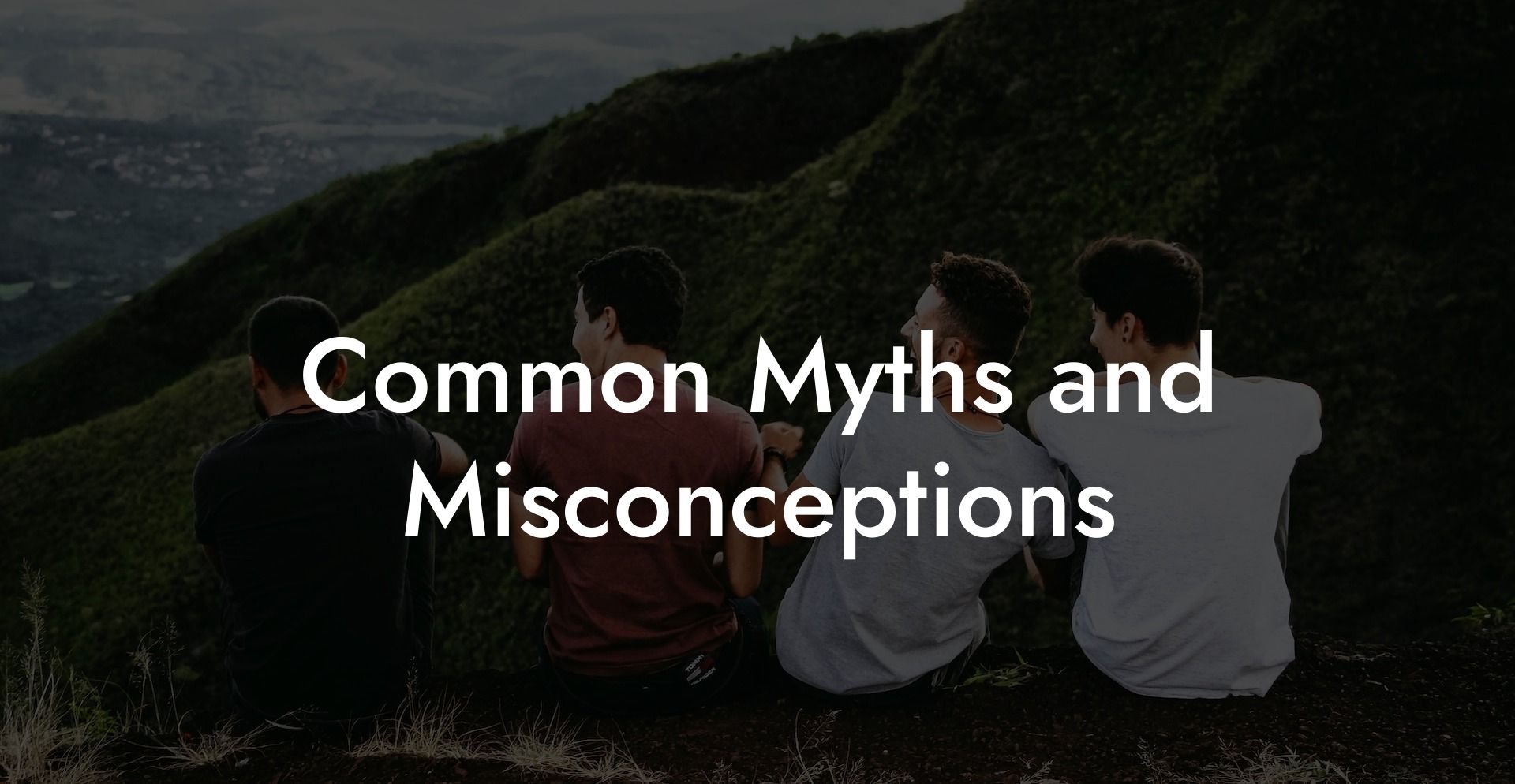 Common Myths and Misconceptions