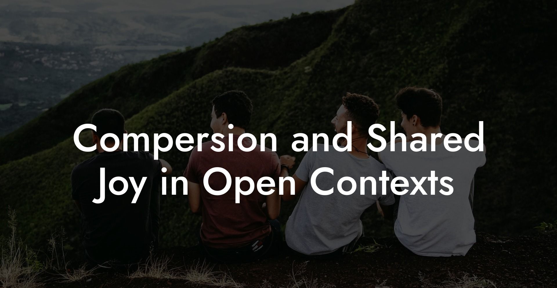 Compersion and Shared Joy in Open Contexts