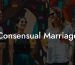 Consensual Marriage