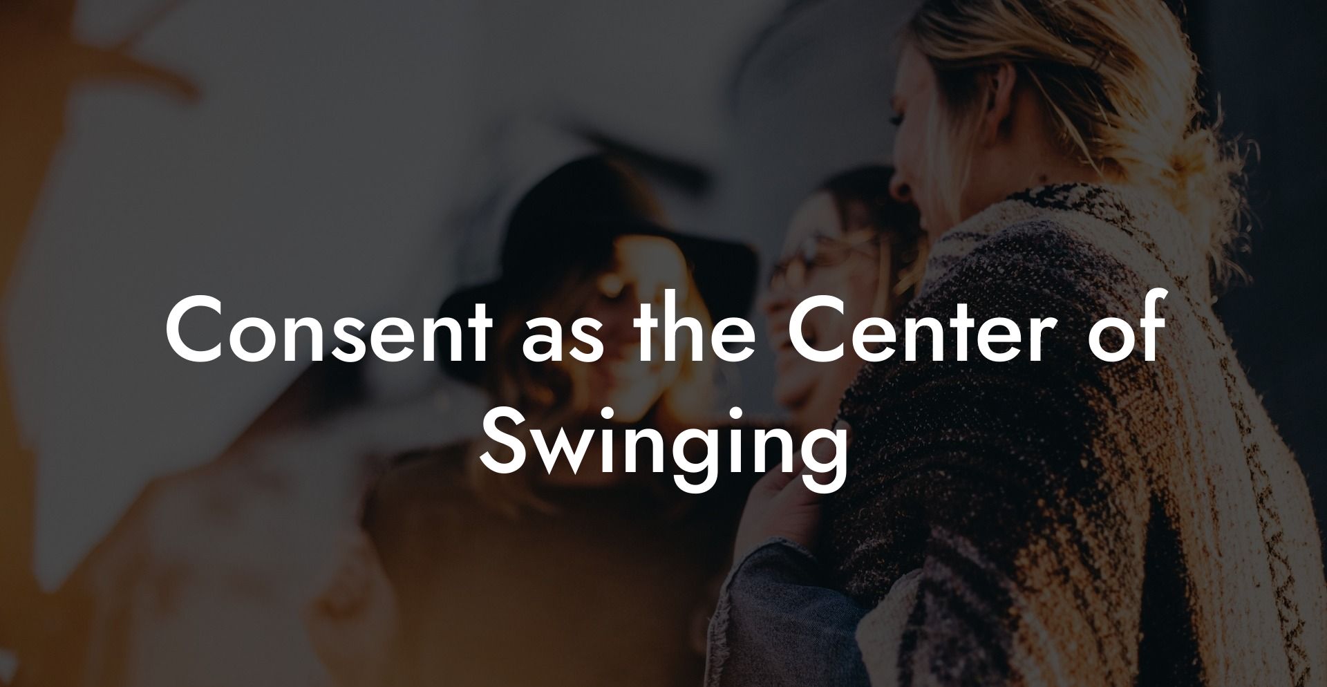 Consent as the Center of Swinging