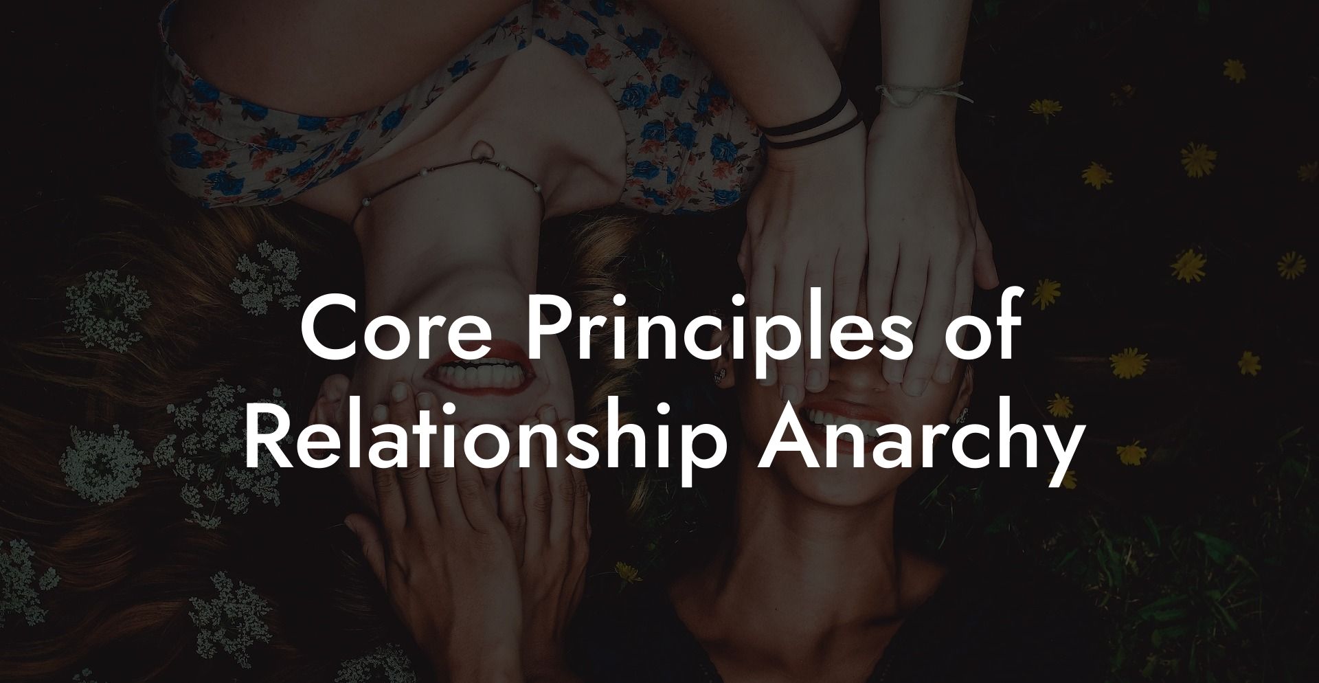 Core Principles of Relationship Anarchy
