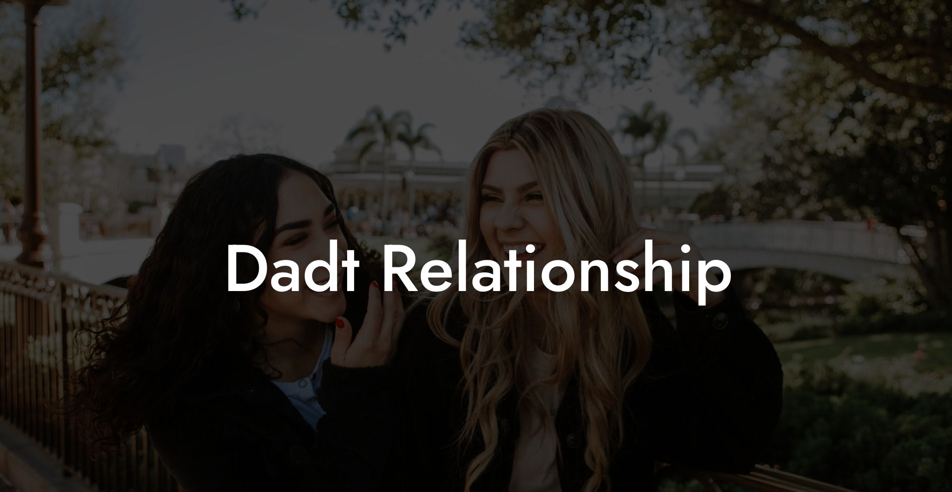Dadt Relationship