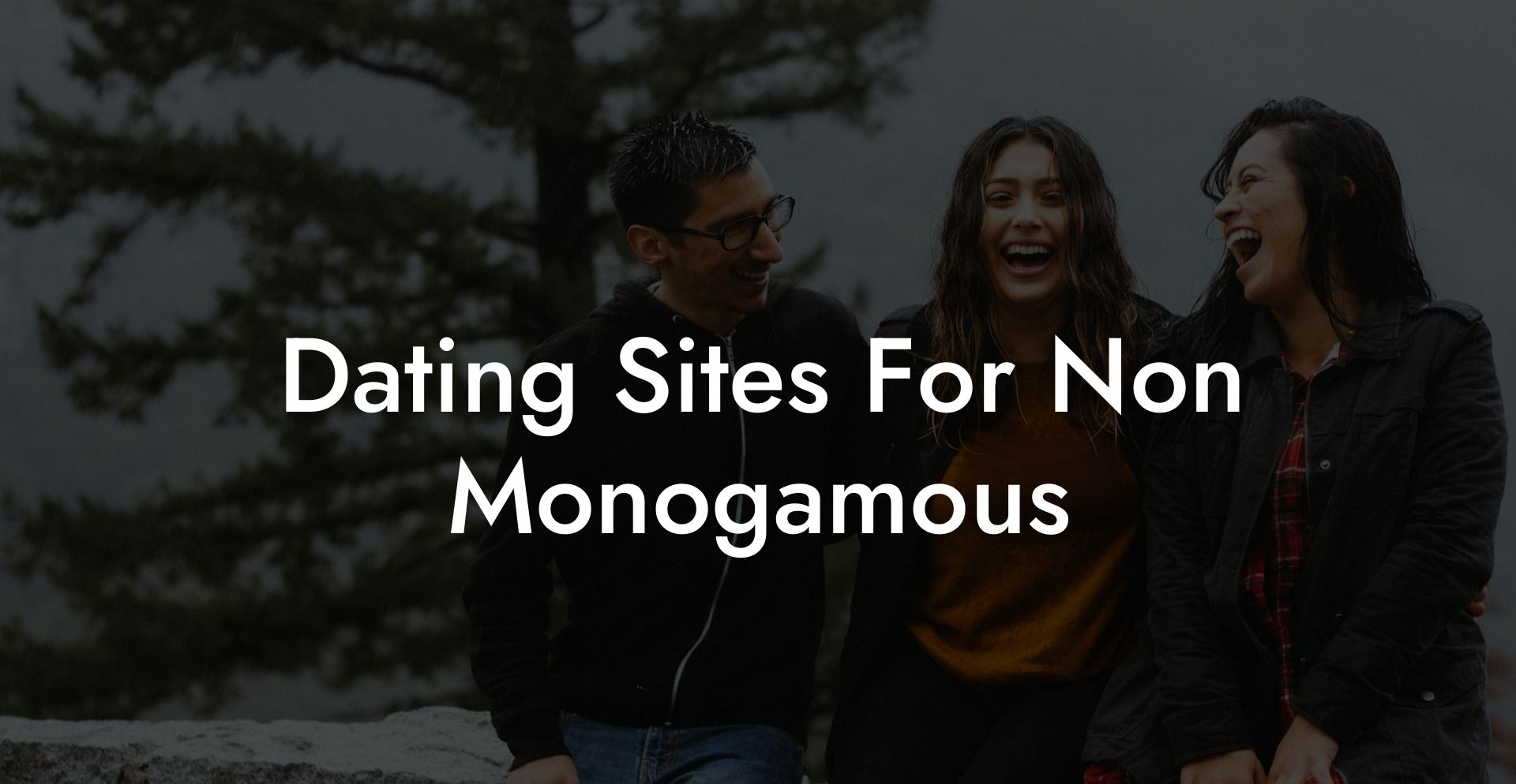 Dating Sites For Non Monogamous