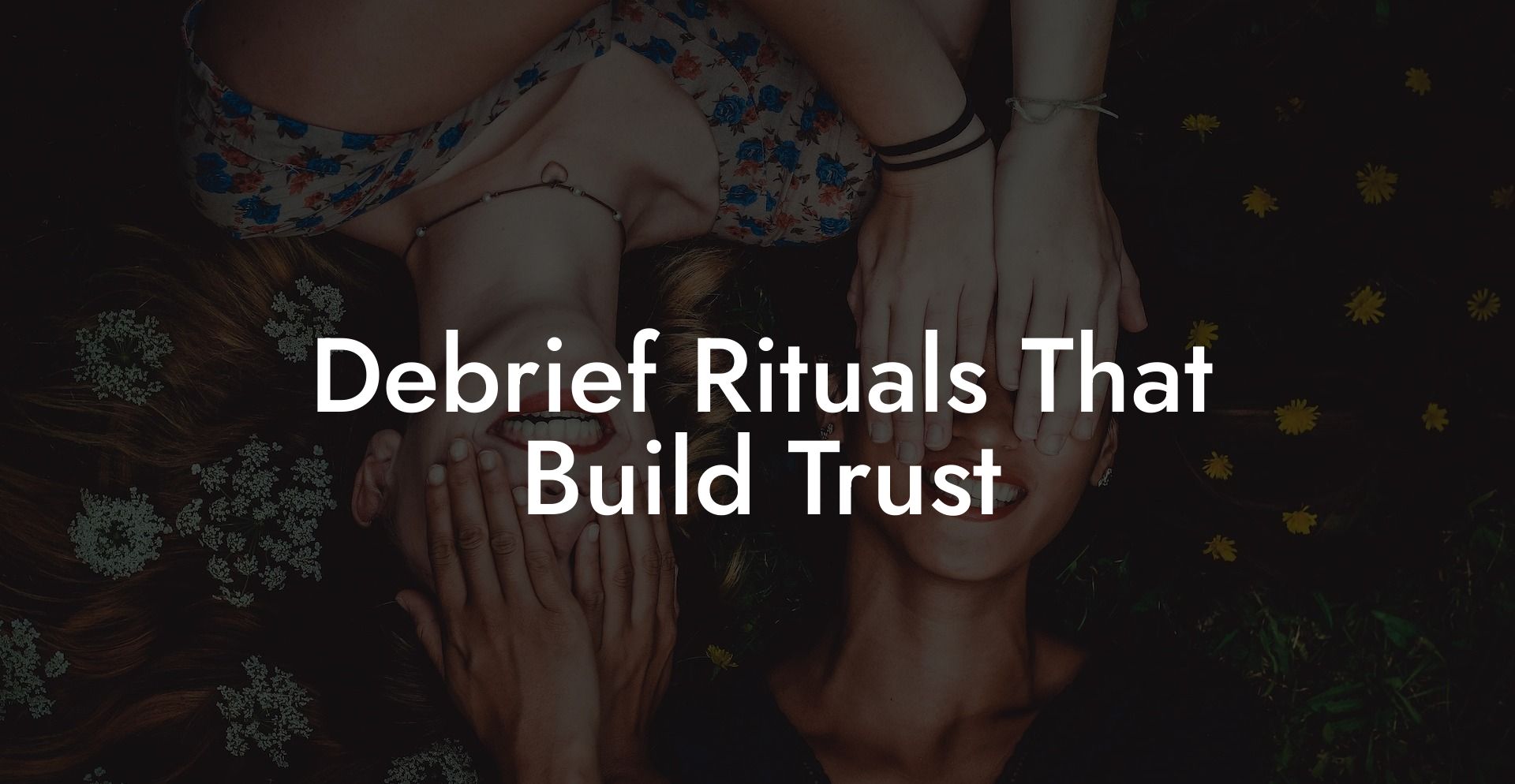 Debrief Rituals That Build Trust