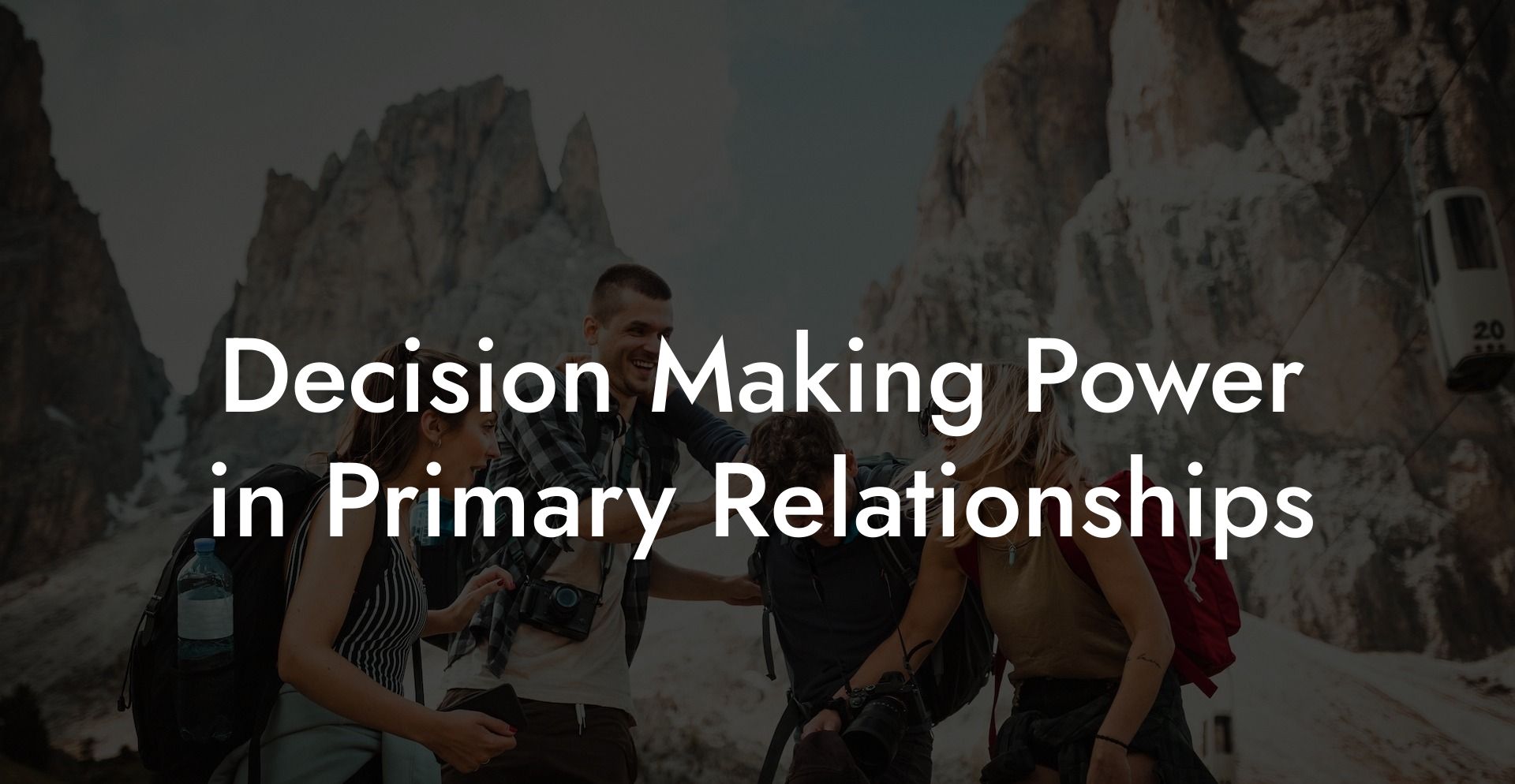 Decision Making Power in Primary Relationships