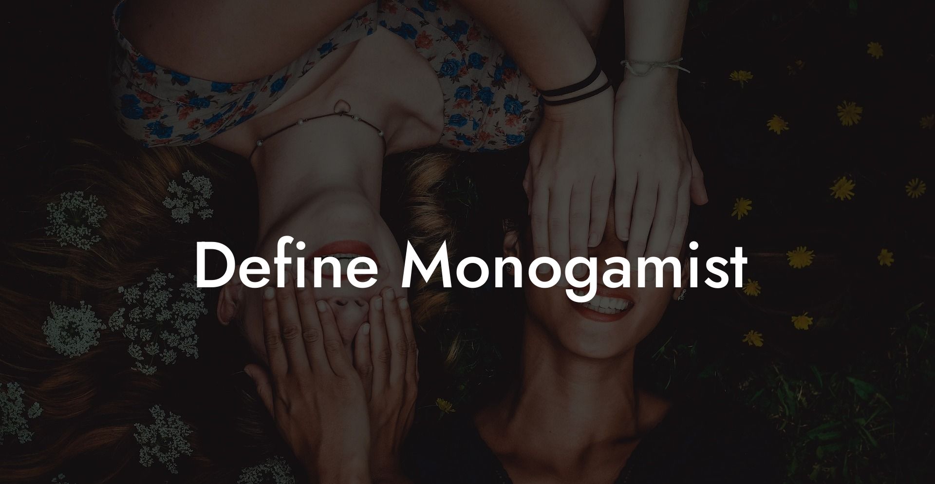 Define Monogamist
