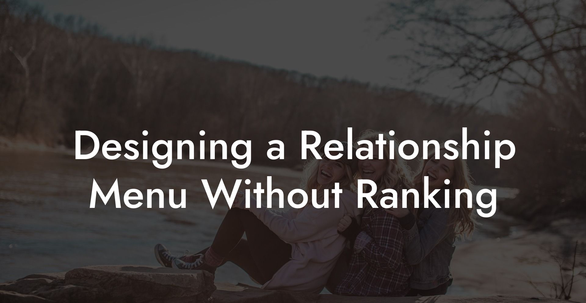 Designing a Relationship Menu Without Ranking