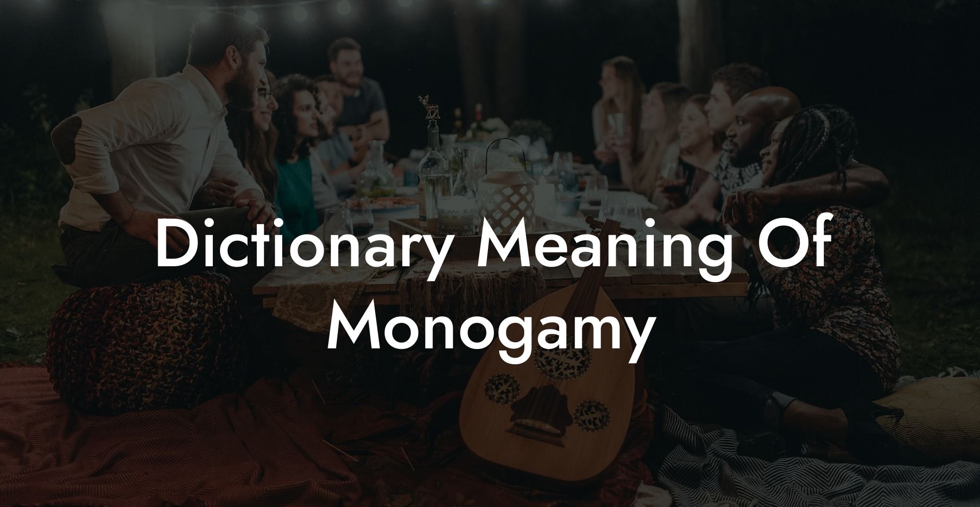 Dictionary Meaning Of Monogamy