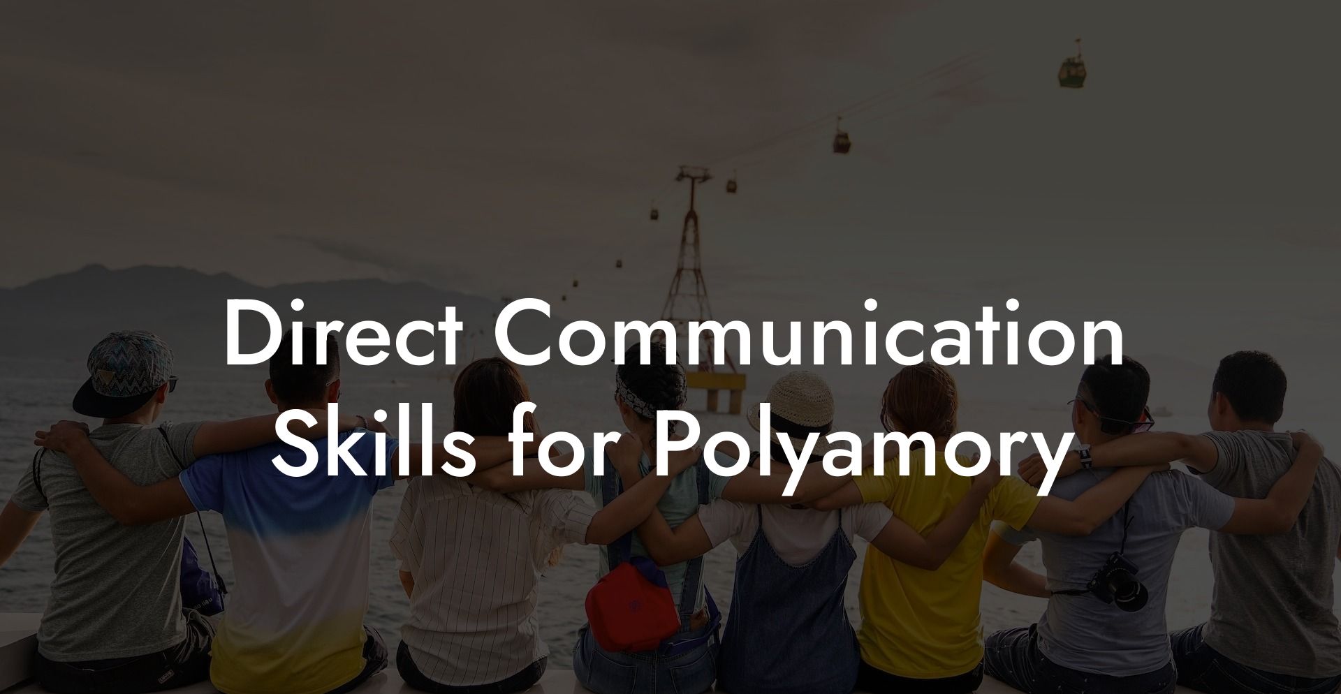Direct Communication Skills for Polyamory