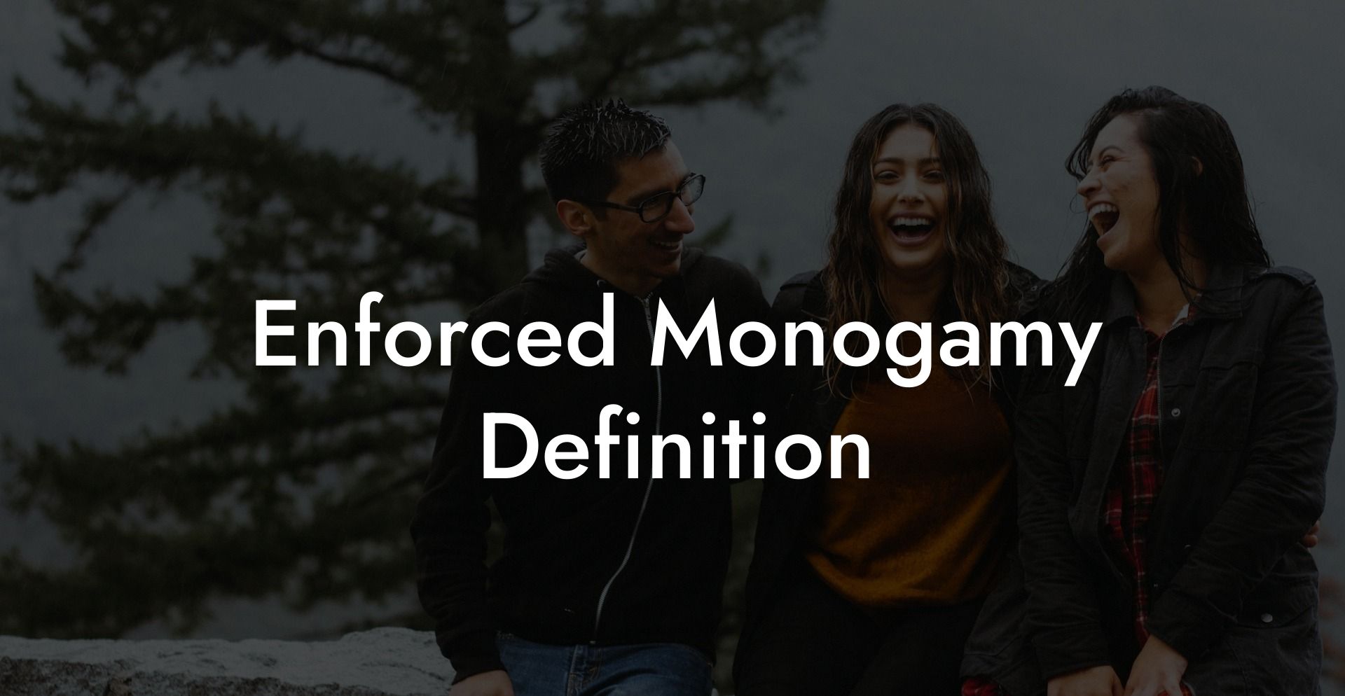 Enforced Monogamy Definition