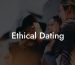 Ethical Dating