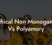 Ethical Non Monogamy Vs Polyamory