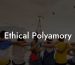 Ethical Polyamory
