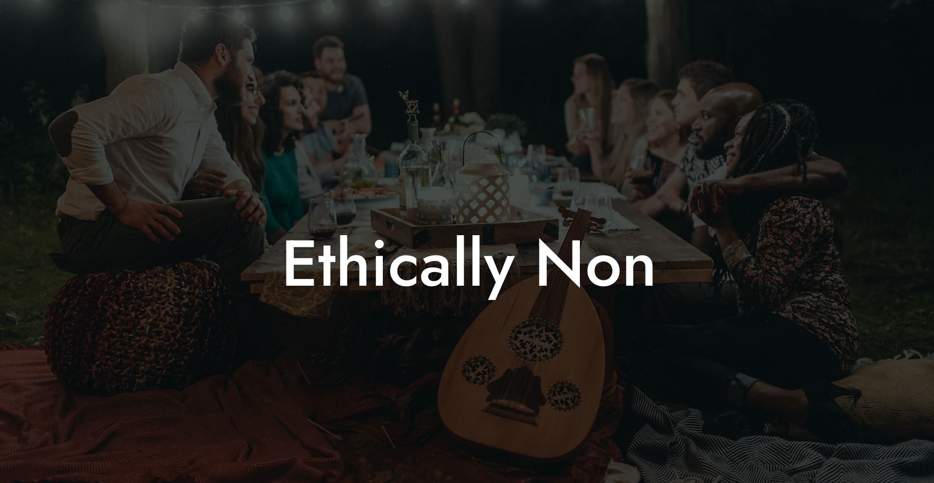 Ethically Non