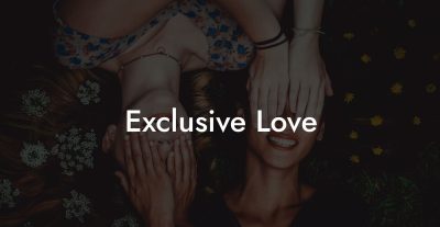Exclusive Love