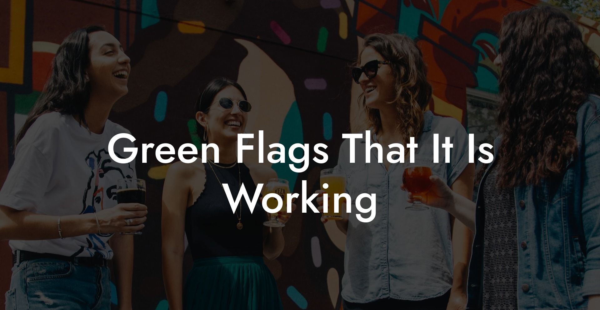 Green Flags That It Is Working