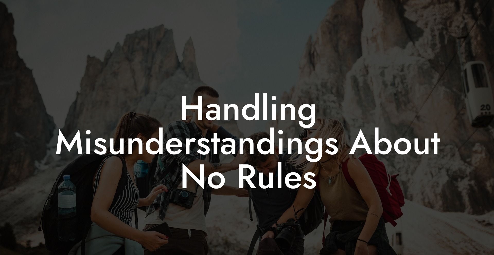 Handling Misunderstandings About No Rules