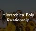 Hierarchical Poly Relationship
