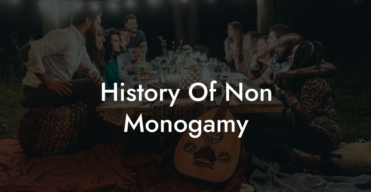 History Of Non Monogamy