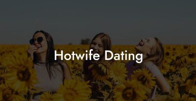 Hotwife Dating