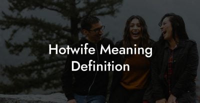 Hotwife Meaning Definition