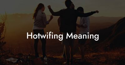 Hotwifing Meaning