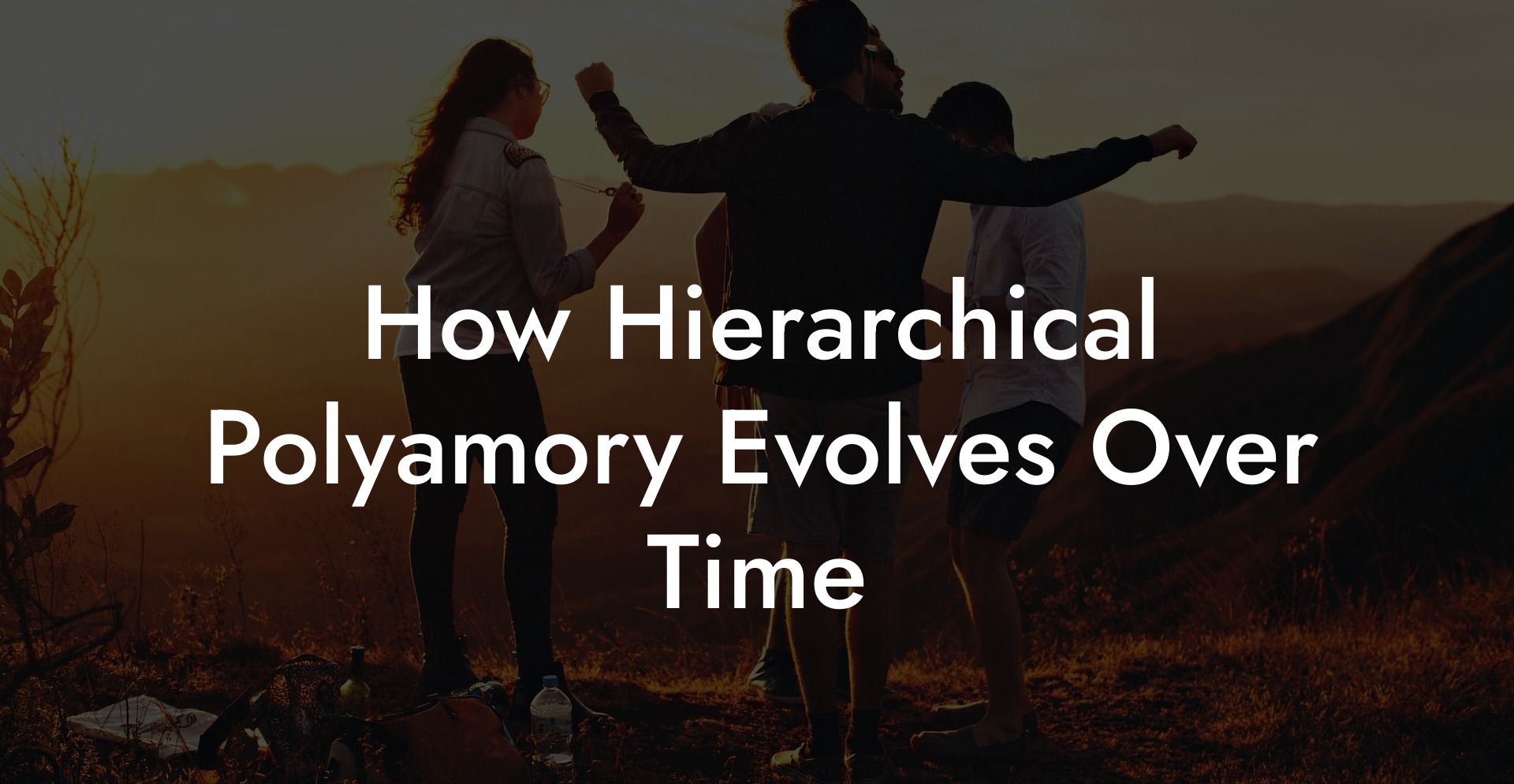 How Hierarchical Polyamory Evolves Over Time