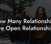 How Many Relationships Are Open Relationships