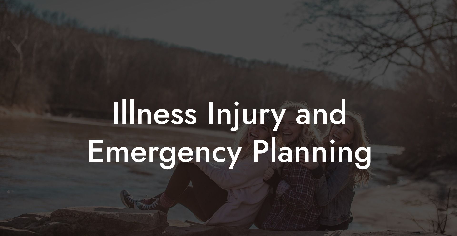 Illness Injury and Emergency Planning